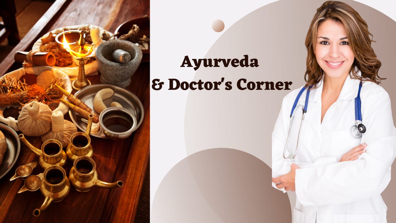 Ayurveda & Doctor's Corner